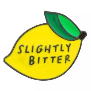 NWT Slightly Bitter Yellow Lemon Enamel Pin